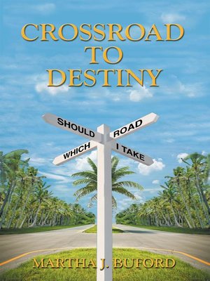 cover image of Crossroad to Destiny
